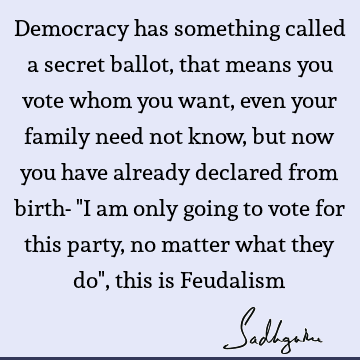 choice Quotes : democracy Quote