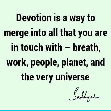 devotion Quotes :  Quote