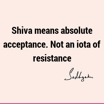 Lord Shiva Quotes :  Quote