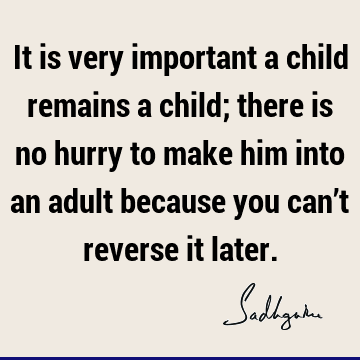 children Quotes :  Quote