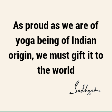 world Quotes : Short, yoga, india Quote