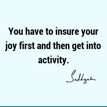 action Quotes : Short, One liners, yoga, joy Quote