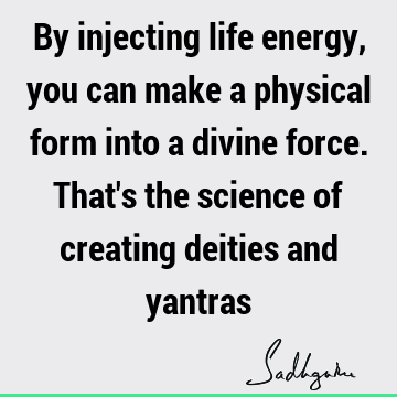 yoga Quotes : energy, spiritual science Quote