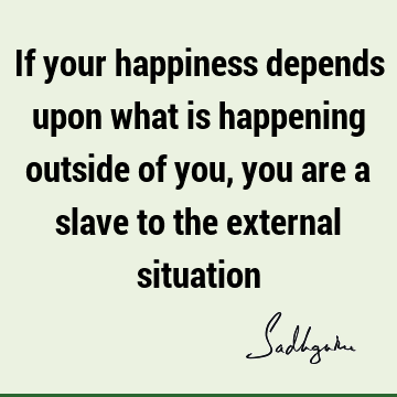 Happiness Quotes :  Quote