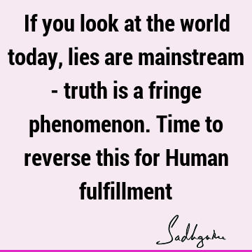 Truth Quotes : humanity Quote