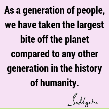 planet Quotes : humanity Quote