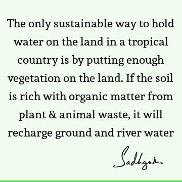 planet Quotes : india, ecology, river Quote
