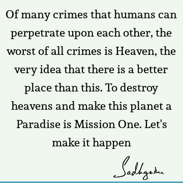 Truth Quotes : Belief, humanity Quote