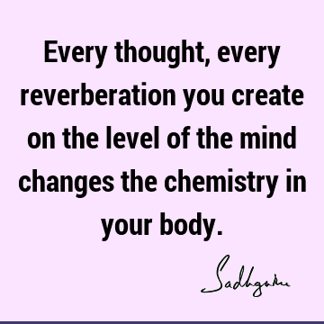 mind Quotes : thought, body Quote