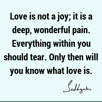 Relationship Quotes : Love, joy, spirituality Quote