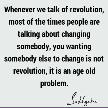 problems Quotes : Change Quote