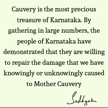 cauvery calling Quotes :  Quote