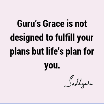 One liners Quotes : Life, Short, grace, guru Quote