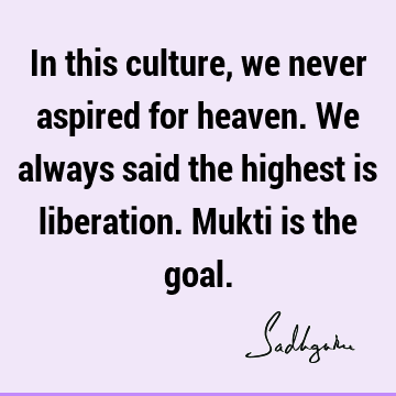 liberation Quotes : india Quote