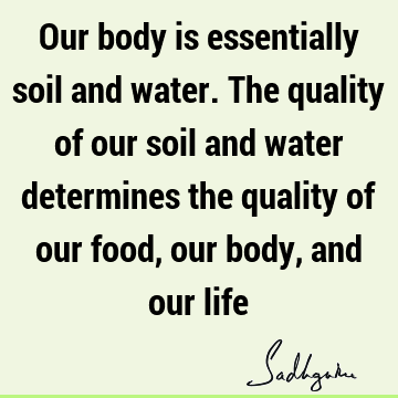 body Quotes : Life, food Quote