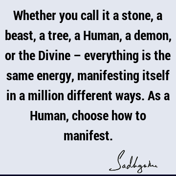choice Quotes : being human Quote