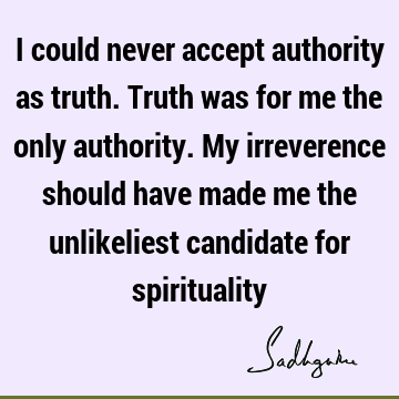 Truth Quotes : spirituality Quote