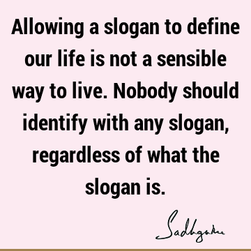 Wisdom Quotes : Life, Philosophy, identity Quote