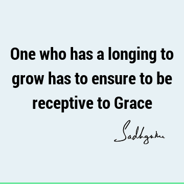 One liners Quotes : Short, grace, longing Quote