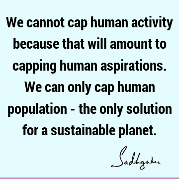 planet Quotes : humanity, solution Quote
