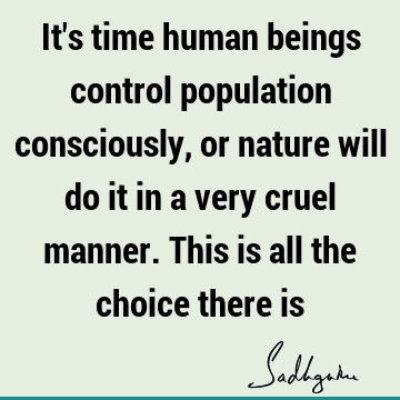 choice Quotes : Nature, Time Quote