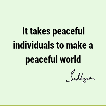 world Quotes : Peace, Short, One liners Quote