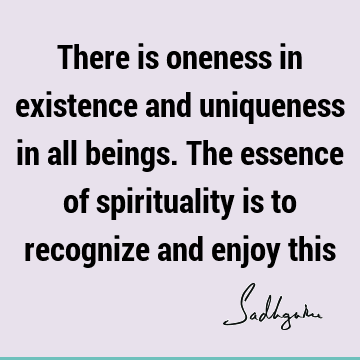 existence Quotes : spirituality Quote