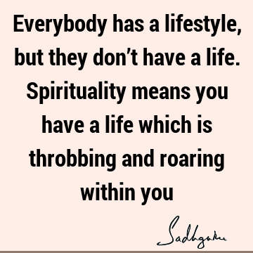 spirituality Quotes : Life Quote