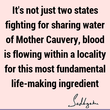 cauvery calling Quotes : water crisis Quote