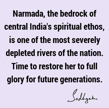 india Quotes : water crisis, river Quote
