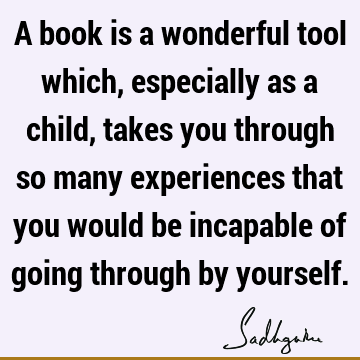 experience Quotes : children Quote