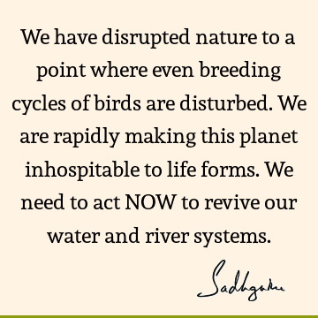 planet Quotes : Life, Nature Quote