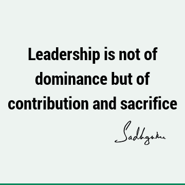 One liners Quotes : Leadership, Short Quote