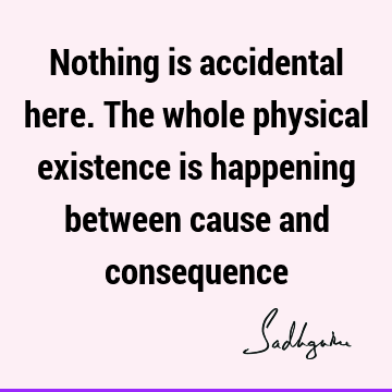 creation Quotes : Short, karma, existence Quote