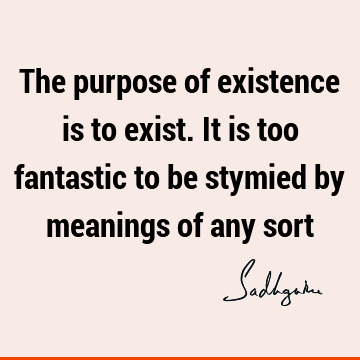 existence Quotes : Short Quote