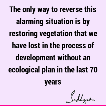 water crisis Quotes : ecology, river Quote