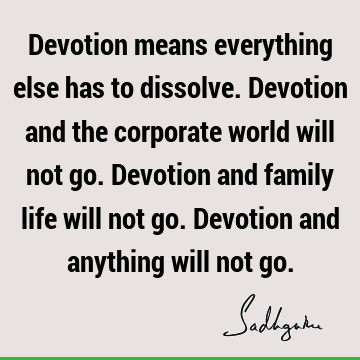 devotion Quotes :  Quote