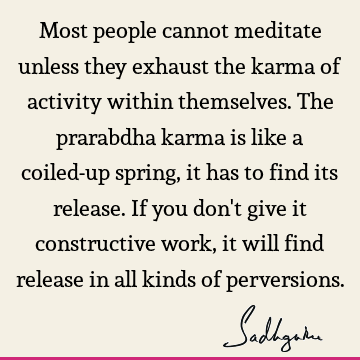Work Quotes : karma, meditation Quote
