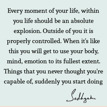 mind Quotes : Life, spirituality, awareness, possibility Quote