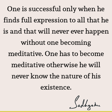 existence Quotes : meditation Quote