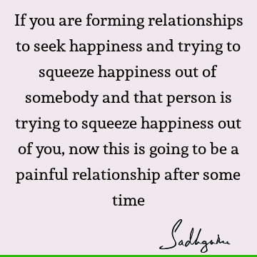 Relationship Quotes : Happiness Quote