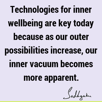 possibility Quotes : spirituality, well being Quote