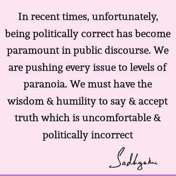 Truth Quotes : Freedom, Time, Wisdom Quote