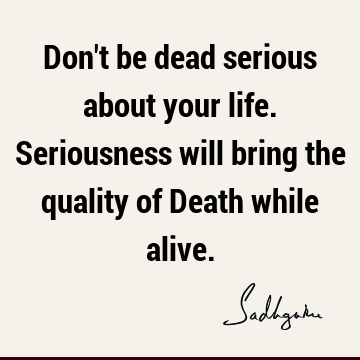 Death Quotes : Funny, Life, Short Quote