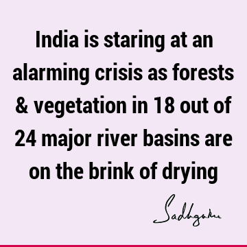 india Quotes : water crisis Quote
