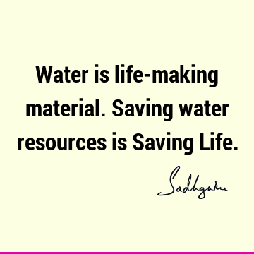 water crisis Quotes : Life, Short Quote