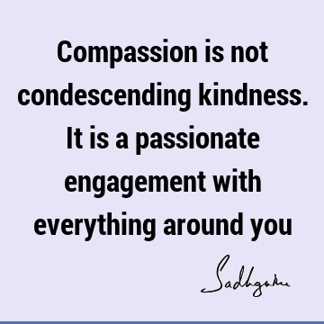 involvement Quotes : Short, compassion Quote