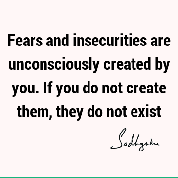 Fear Quotes : Wisdom Quote