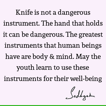 being human Quotes : Youth, body-mind Quote