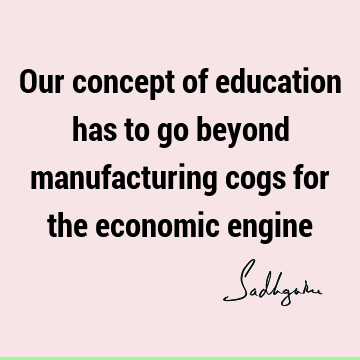 Education Quotes : Short, economics Quote